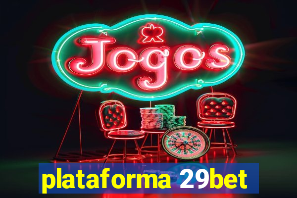 plataforma 29bet